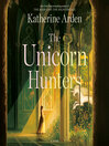 The Unicorn Hunters